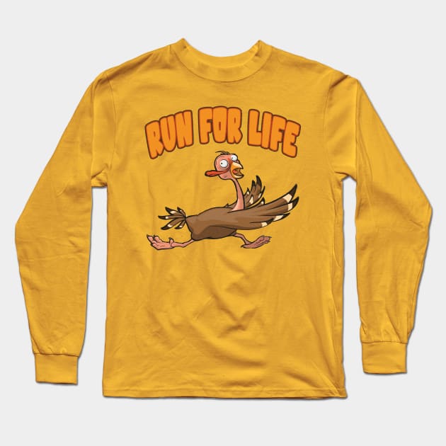 Run for your life turkey Long Sleeve T-Shirt by MZeeDesigns